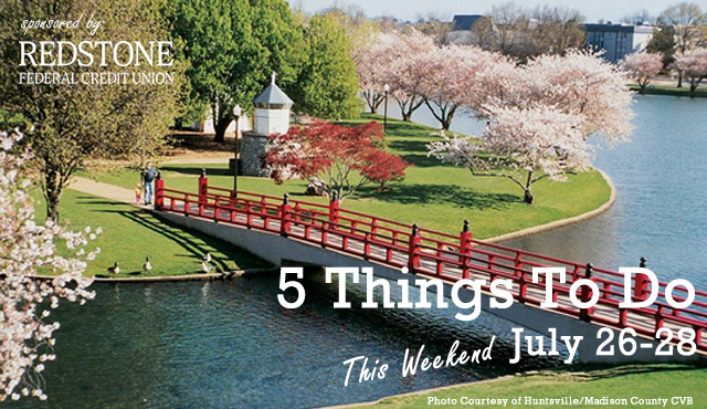 5 Things to do This Weekend: July 26-28