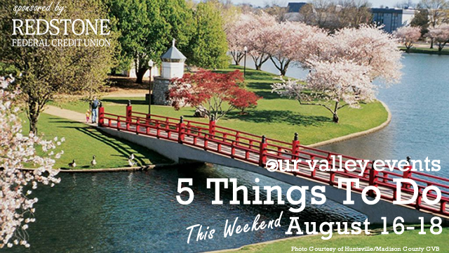 5 Things to do This Weekend: August 16