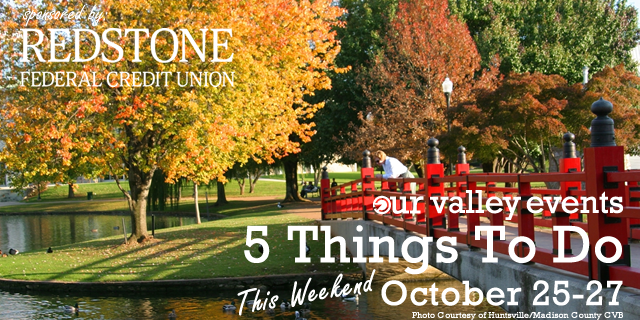 5 things to do This Weeke: October 25-27