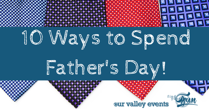 Ways to Spend Father's Day