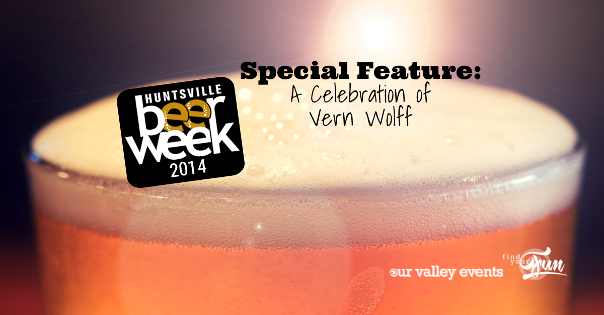 Huntsville Beer Week Vern Wolff celebration