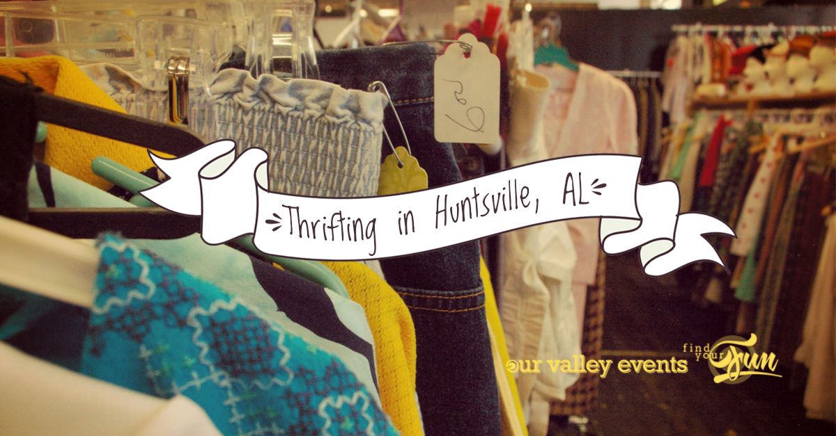 thrifting and vintage shopping in Huntsville