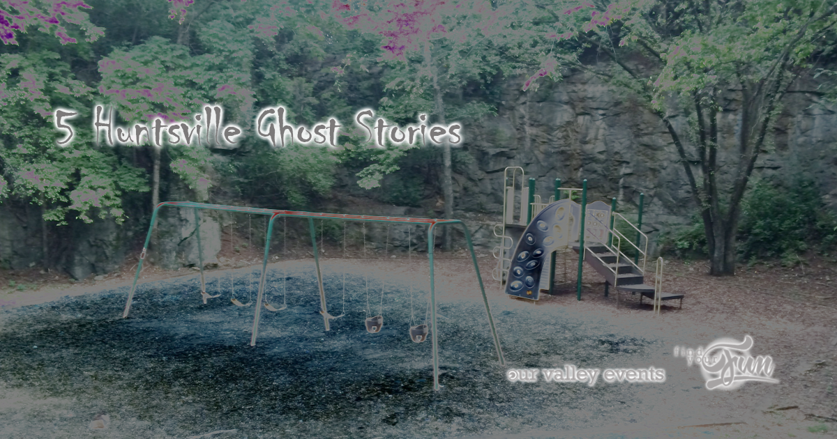 5 Huntsville Ghost Stories