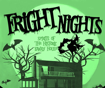 Historic Lowry House Flickfest fright nights