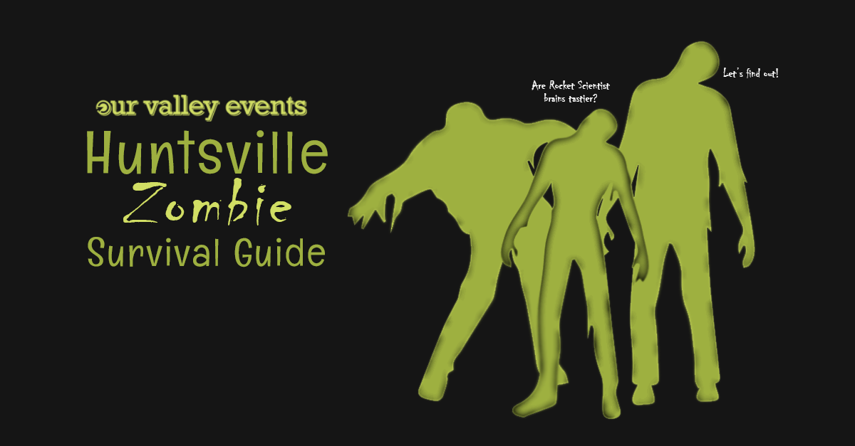 Huntsville Zombie Survival Guide