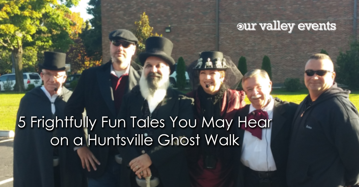 5 Frightfully Fun Tales You May Hear on a Huntsville Ghost Walk