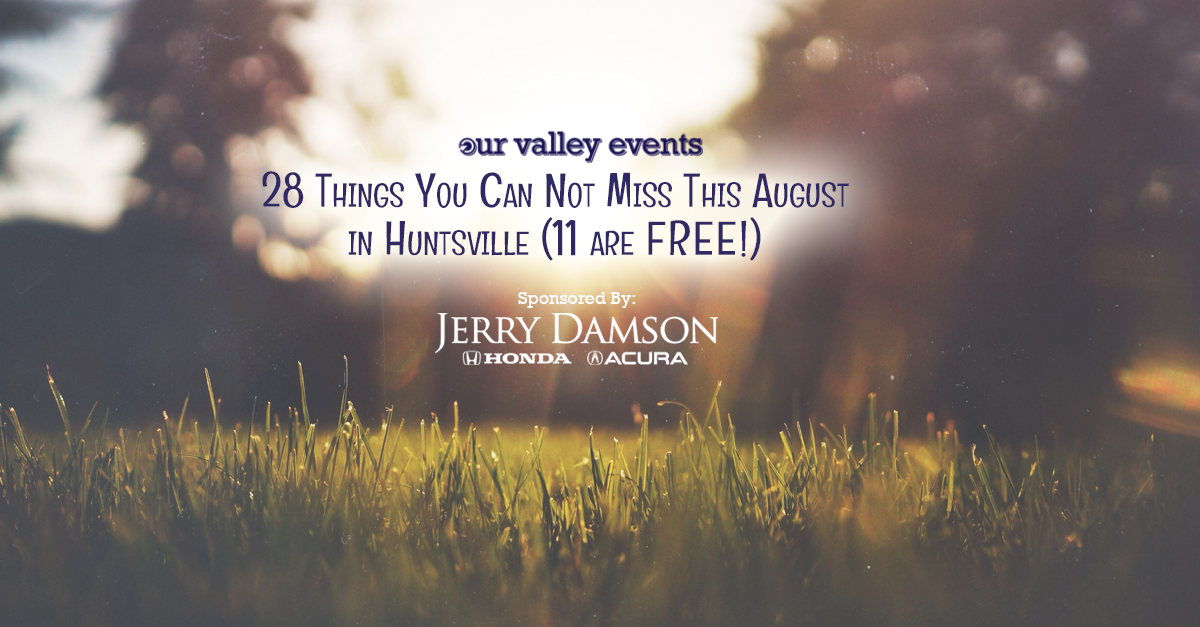 Fun things to do in August in Huntsville