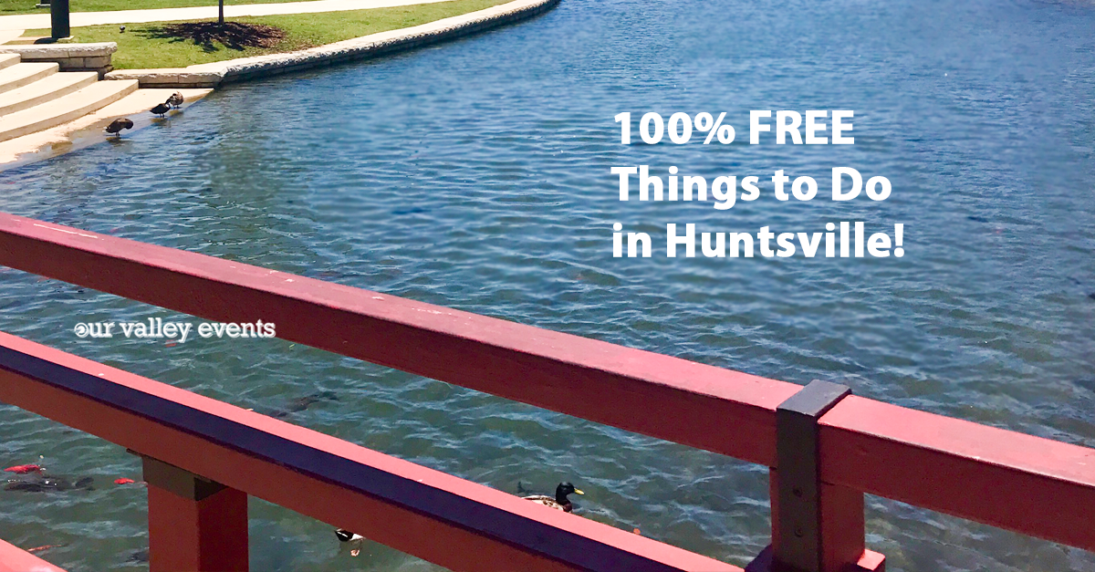 100 percent Free Things to Do in Huntsville