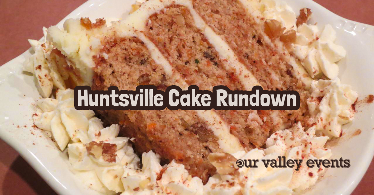 Huntsville Cake Rundown