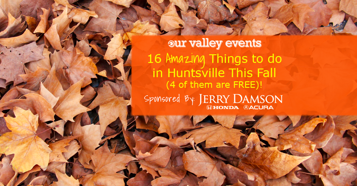 16 Things to do in Huntsville This Fall