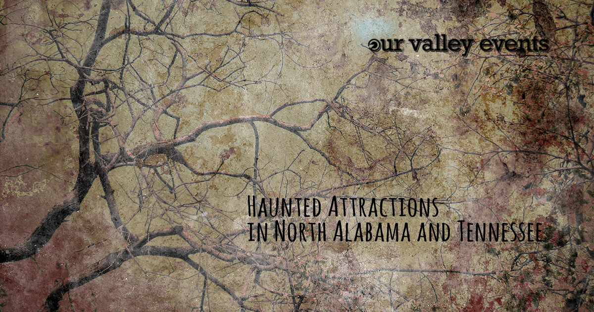Haunted Attractions in North Alabama and Tennessee