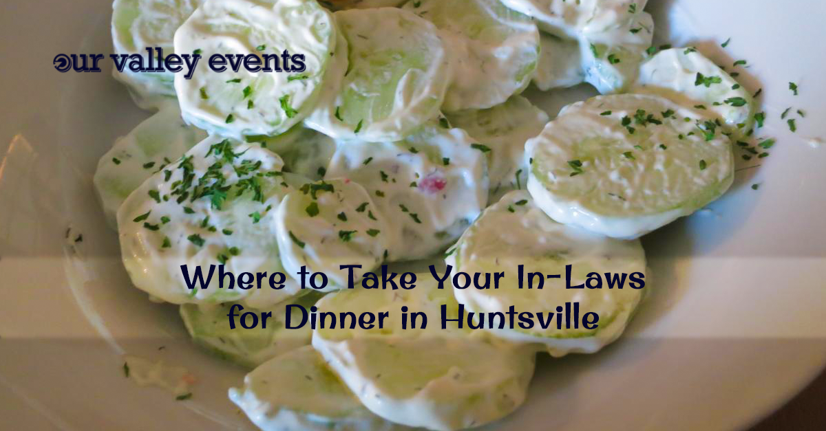 Where to Take Your In-Laws for Dinner in Huntsville