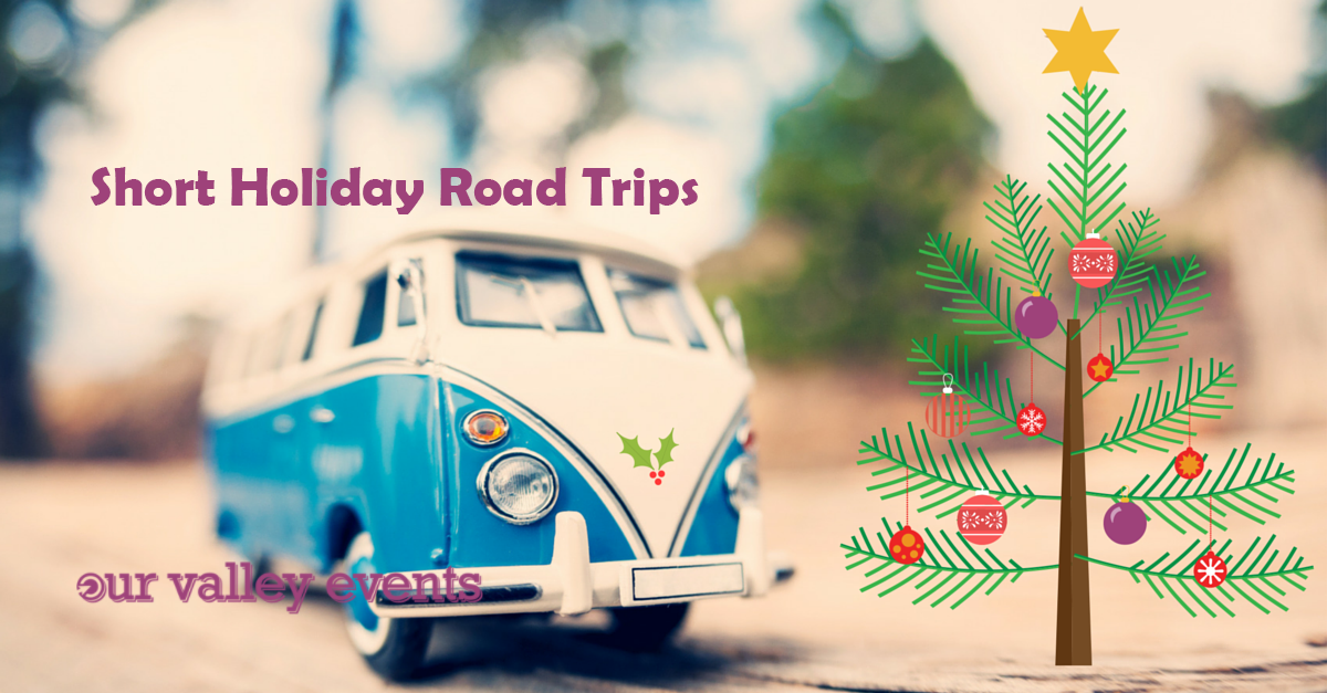 Short Holiday Road Trips