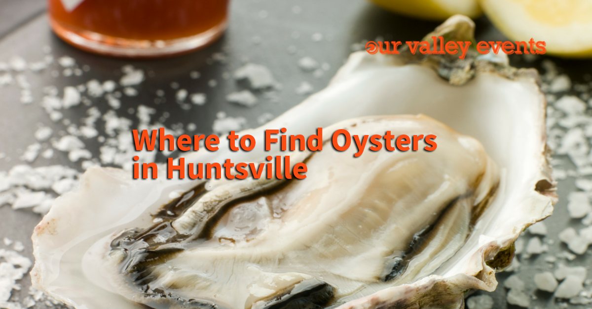Where to Find Oysters in Huntsville