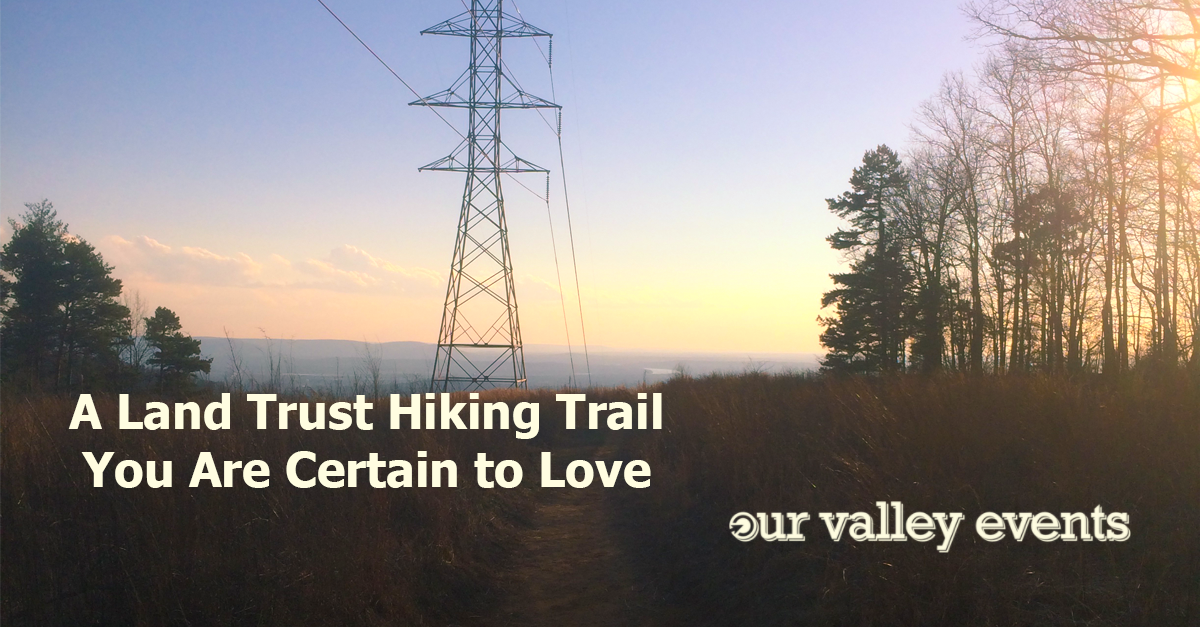 A Land Trust Hiking Trail You Are Certain to Love