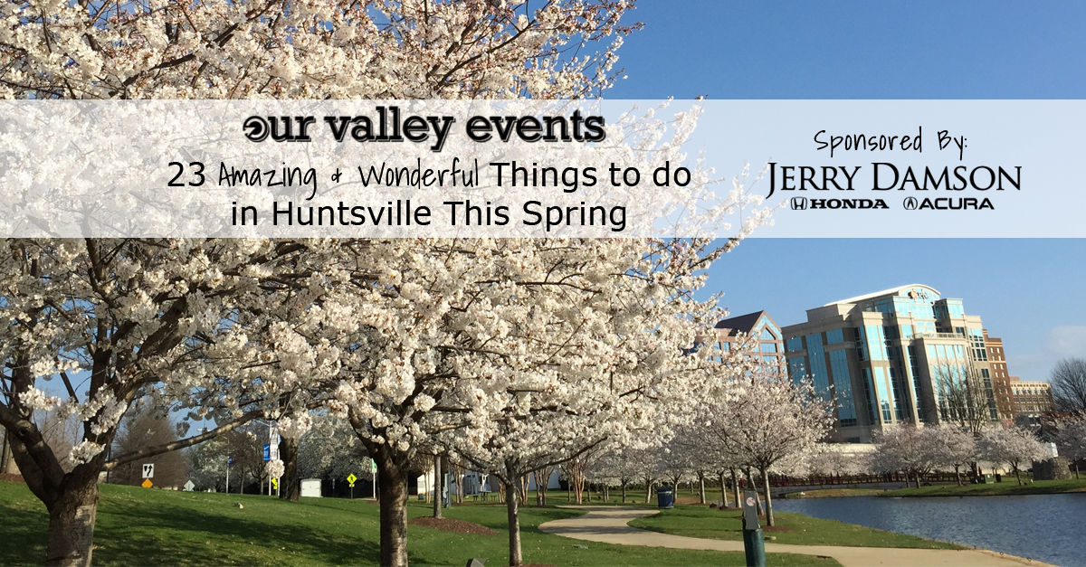 Things to do in Huntsville this Spring 2016