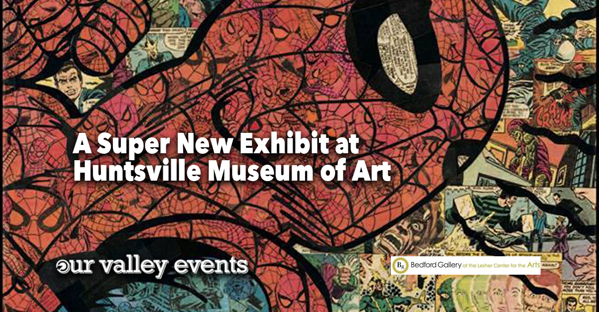 a-super-new-exhibit-at-huntsville-museum-of-art-revised1