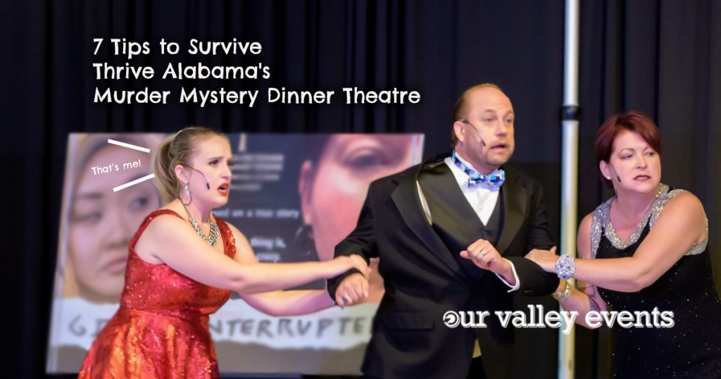 Tips to Survive Thrive Alabamas Murder Mystery Dinner Theatre