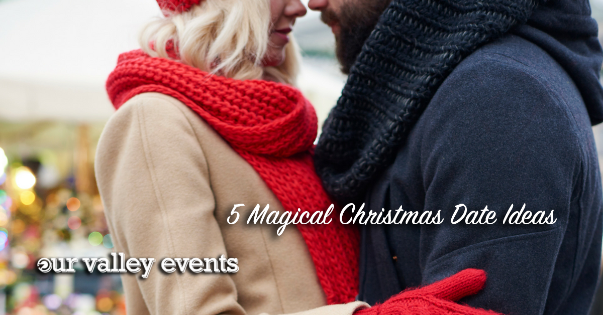 5 Magical Christmas Date Ideas