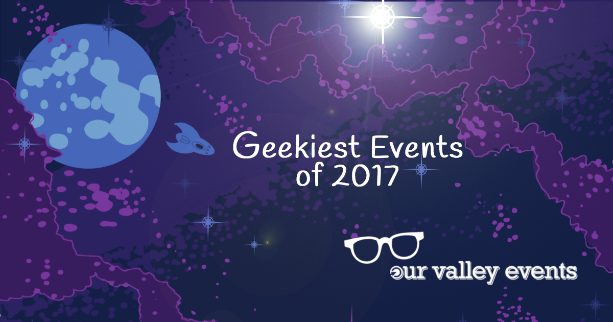 Geekiest events of 2017