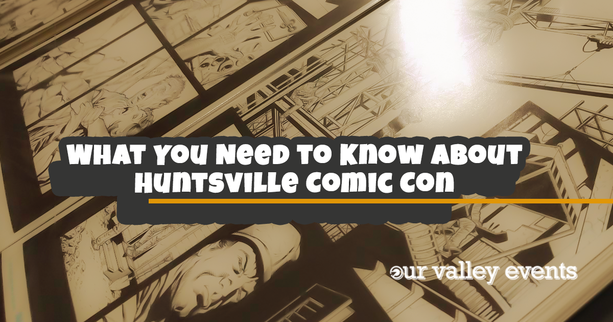 What You Need to Know About Huntsville Comic Con