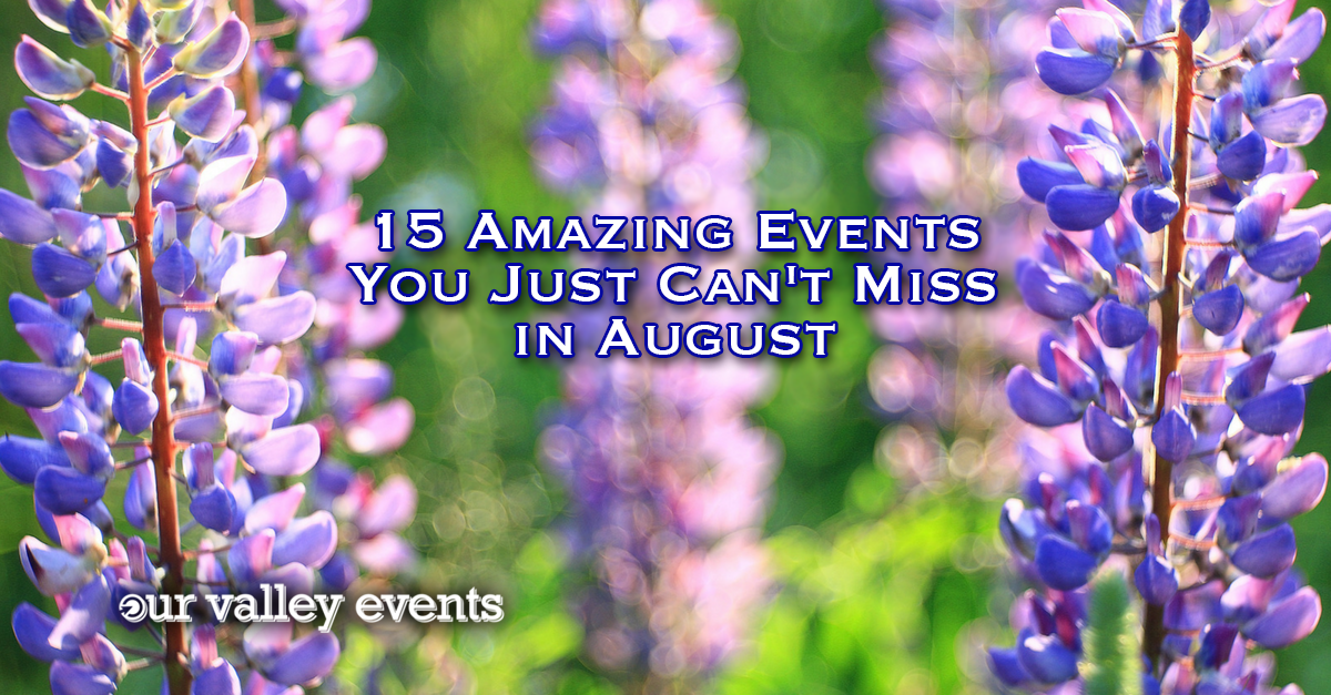 15 Amazing Events You Just Can't Miss in August (4 are FREE)