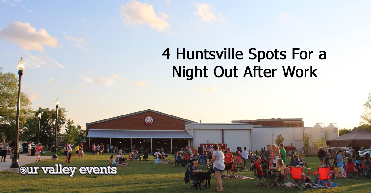 4 Huntsville Spots For a Night Out After Work