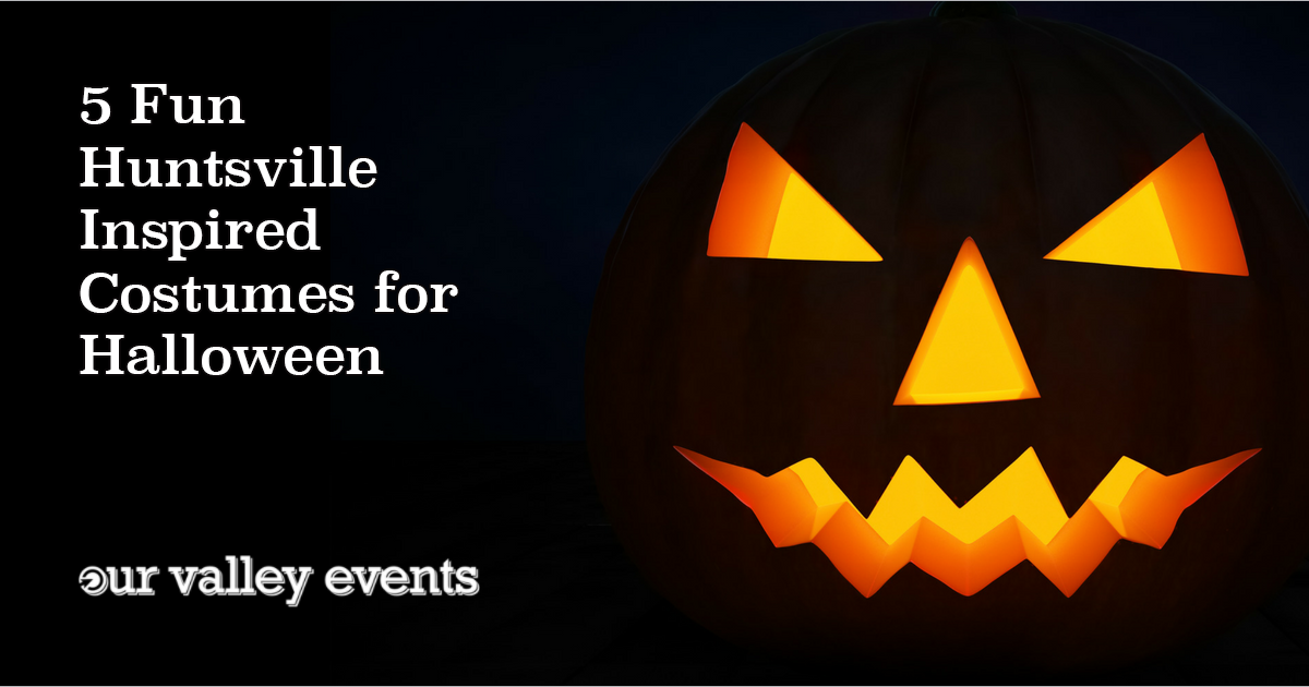 5 Fun Huntsville Inspired Halloween Costumes