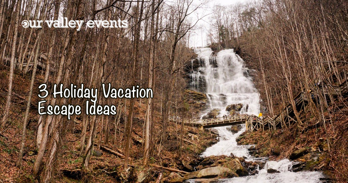3 Holiday Vacation Escape Ideas