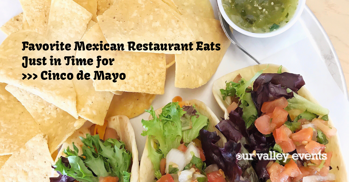 Favorite Mexican Restaurant Eats Just in Time for Cinco de Mayo