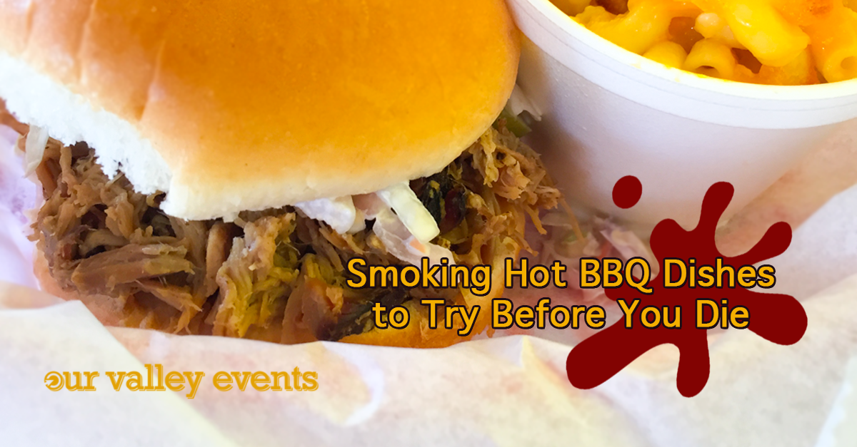 OVE-2018-Blog Header-Smoking Hot BBQ Dishes to Try Before You Die
