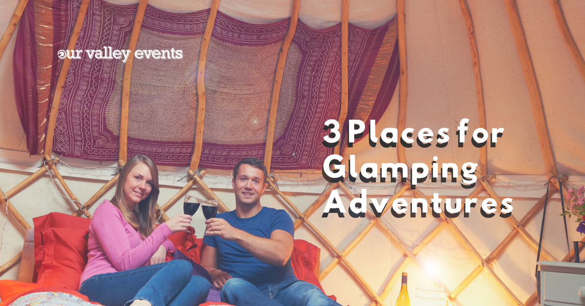 3 Places for Summer Glamping Adventures