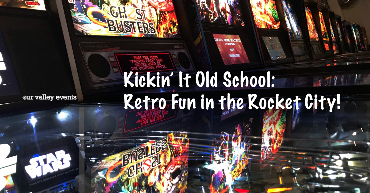 Kickin’ It Old School: Retro Fun in the Rocket City