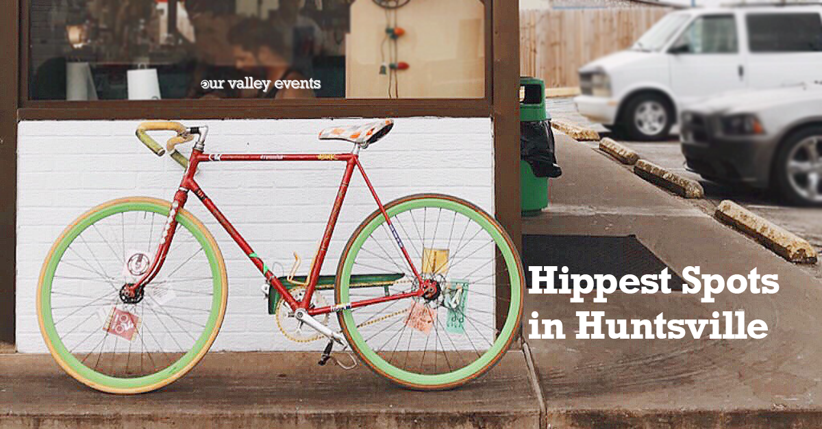Hippest Spots in Huntsville